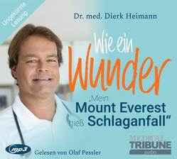 Wie ein Wunder von Dr. Heimann,  Dierk