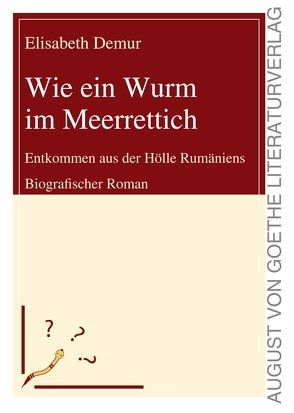 Wie ein Wurm im Meerrettich von Demur,  Elisabeth