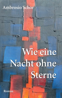 Wie eine Nacht ohne Sterne von Schor,  Ambrosio