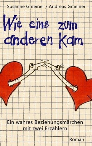 Wie eins zum anderen kam von Gmeiner,  Andreas, Gmeiner,  Susanne