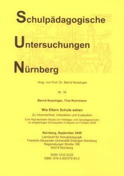 Wie Eltern Schule sehen. Zu Informiertheit, Interaktion und Evaluation. von Kornmann,  Tina, Nussinger,  Bernd