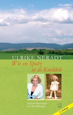 Wie en Spatz in de Kniddele von Neradt,  Ulrike