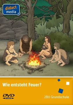 Wie entsteht Feuer? von Weber,  Juergen