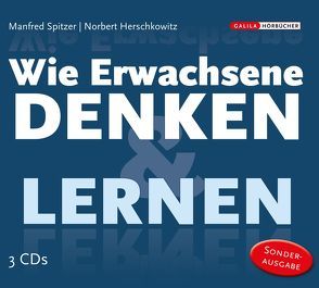 Die Neurobibliothek: WIE ERWACHSENE DENKEN & LERNEN von Herschkowitz,  Norbert, Spitzer,  Manfred