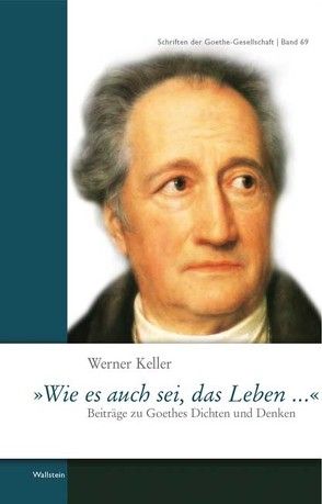 „Wie es auch sei das Leben…“ von Keller,  Werner