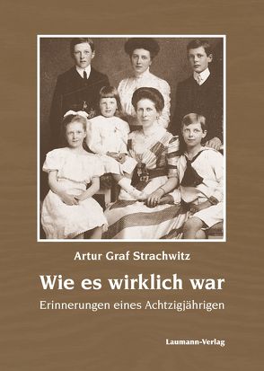 Wie es wirklich war von Strachwitz,  Artur