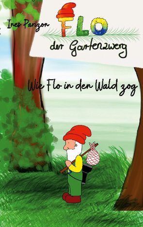 Wie Flo in den Wald zog von Parizon,  Ines