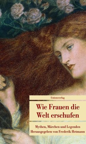 Wie Frauen die Welt erschufen von Hetmann,  Frederik