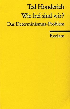 Wie frei sind wir? von Honderich,  Ted, Schulte,  Joachim