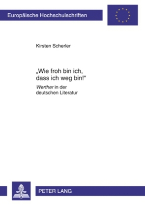 «Wie froh bin ich, dass ich weg bin!» von Scherler,  Kirsten