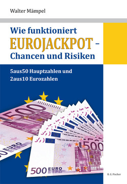 Wie funktioniert Eurojackpot – Chancen und Risiken von Mämpel,  Walter