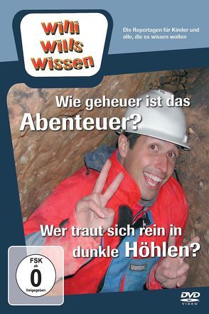 Wie geheuer ist das Abenteuer?/ Wer traut sich rein in dunkle Höhlen? von Wege,  Ralph, Weitzel,  Willi