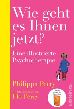 Wie geht es Ihnen jetzt? von Becker,  Ulrike, Perry,  Flo, Perry,  Philippa