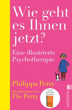 Wie geht es Ihnen jetzt? von Becker,  Ulrike, Perry,  Flo, Perry,  Philippa