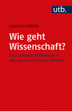 Wie geht Wissenschaft? von Schlicht,  Laurens