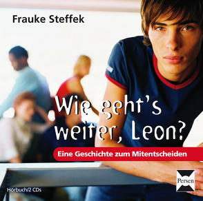 Wie geht’s weiter, Leon? – Hörbuch-CDs von Steffek,  Frauke