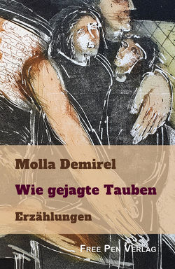 Wie gejagte Tauben von Demirel,  Molla