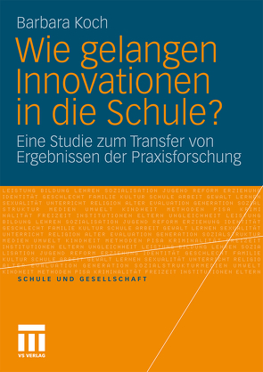 Wie gelangen Innovationen in die Schule? von Koch,  Barbara