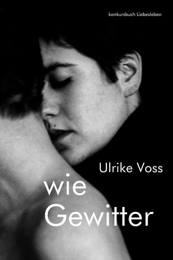 wie Gewitter von Voss,  Ulrike