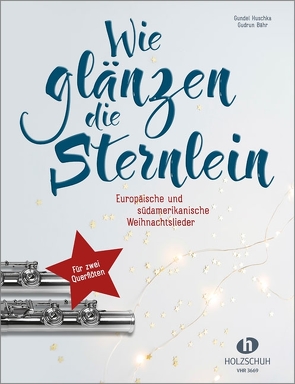 Wie glänzen die Sternlein von Bähr,  Gudrun, Huschka,  Gundel