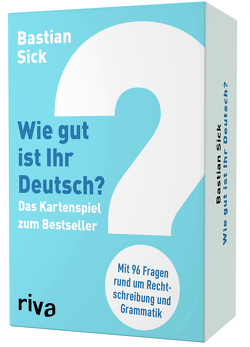 Wie gut ist Ihr Deutsch? – Das Kartenspiel zum Bestseller von Sick,  Bastian