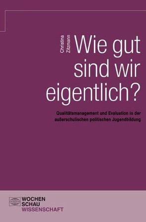 Wie gut sind wir eigentlich? von Zitzmann,  Christina