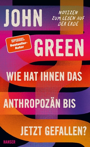 Wie hat Ihnen das Anthropozän bis jetzt gefallen? von Dedekind,  Henning, Green,  John, Pflüger,  Friedrich, Ströle,  Wolfram, Topalova,  Violeta Georgieva