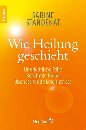 Wie Heilung geschieht von Standenat,  Mag. Sabine