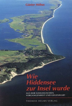 Wie Hiddensee zur Insel wurde von Möbus,  Günter