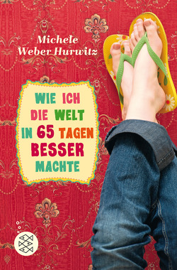 Wie ich die Welt in 65 Tagen besser machte von Eisold-Viebig,  Angelika, Weber Hurwitz,  Michele