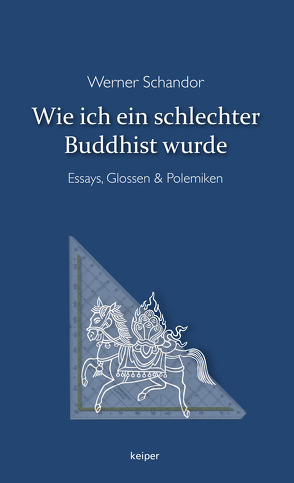 Wie ich ein schlechter Buddhist wurde von Schandor,  Werner