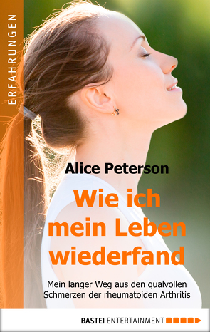 Wie ich mein Leben wiederfand von Lecaux,  Cécile G., Peterson,  Alice