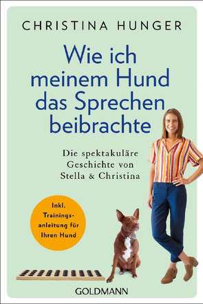 Wie ich meinem Hund das Sprechen beibrachte von Hunger,  Christina, Zerbst,  Marion