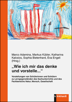 „Wie ich mir das denke und vorstelle…“ von Adamina,  Marco, Bietenhard,  Sophia, Engeli,  Eva, Kalcsics,  Katharina, Kübler,  Markus