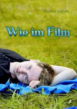 Wie im Film von Julian,  Hanna