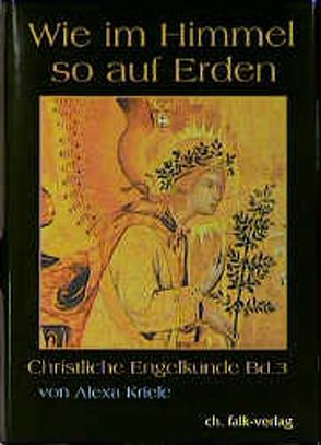Wie im Himmel – so auf Erden von Kriele,  Alexa