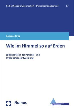 Wie im Himmel so auf Erden von Einig,  Andreas