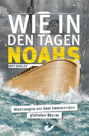 Wie in den Tagen Noahs von Kinley,  Jeff