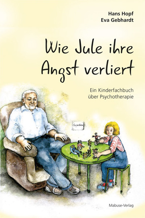 Wie Jule ihre Angst verliert von Gebhardt,  Eva, Hopf,  Hans