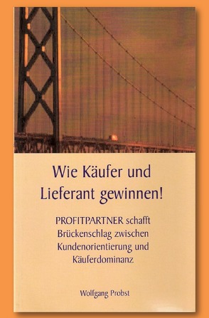 Wie Käufer und Lieferant gewinnen… von Probst,  Wolfgang