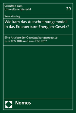 Wie kam das Ausschreibungsmodell in das Erneuerbare-Energien-Gesetz? von Messing,  Sven