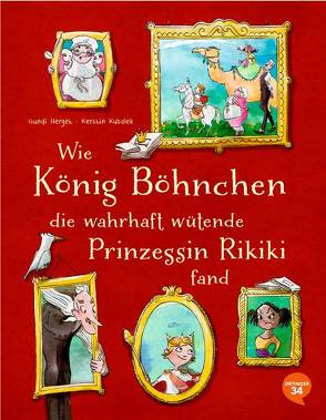 Wie König Böhnchen die wahrhaft wütende Prinzessin Rikiki fand von Herget,  Gundula, Kubalek,  Kerstin