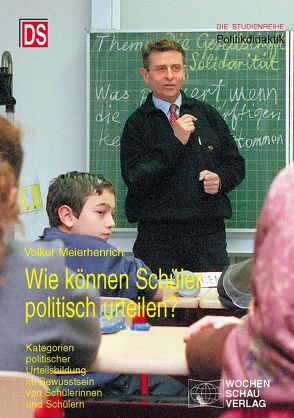 Wie können Schüler politisch urteilen? von Meierhenrich,  Volker