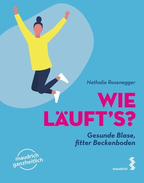 Wie läuft’s? von Rosenegger,  Nathalie