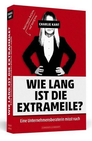 Wie lang ist die Extrameile? von Kant,  Charlie, Moskito,  Jana