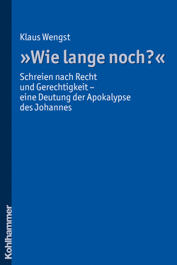 „Wie lange noch?“ von Wengst,  Klaus