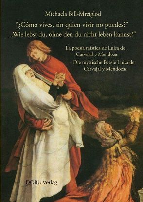 „Wie lebst du, ohne den du nicht leben kannst?“ – „¿Cómo vives, sin quien vivir no puedes?“ von Bill-Mrziglod,  Michaela