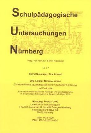 Wie Lehrer Schule sehen. Zu Informiertheit, Qualitätsparametern Individueller Förderung und Evaluation von Erhardt,  Tina, Nussinger,  Bernd