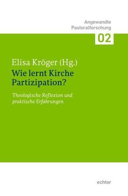 Wie lernt Kirche Partizipation? von Kröger,  Elisa