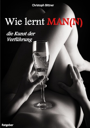 Wie lernt MAN(N) von Bittner,  Christoph